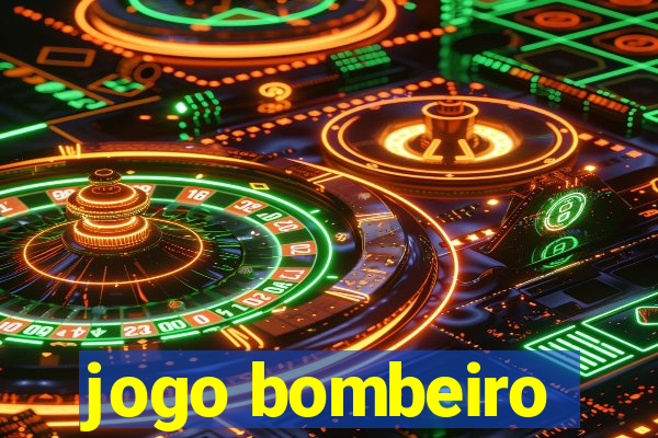 jogo bombeiro